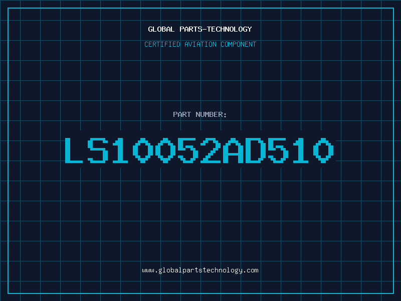 Aviation Part LS10052AD510