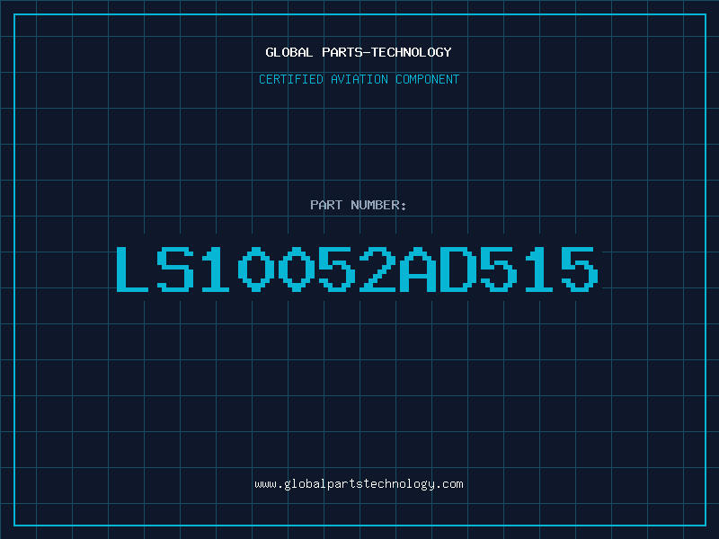 Aviation Part LS10052AD515