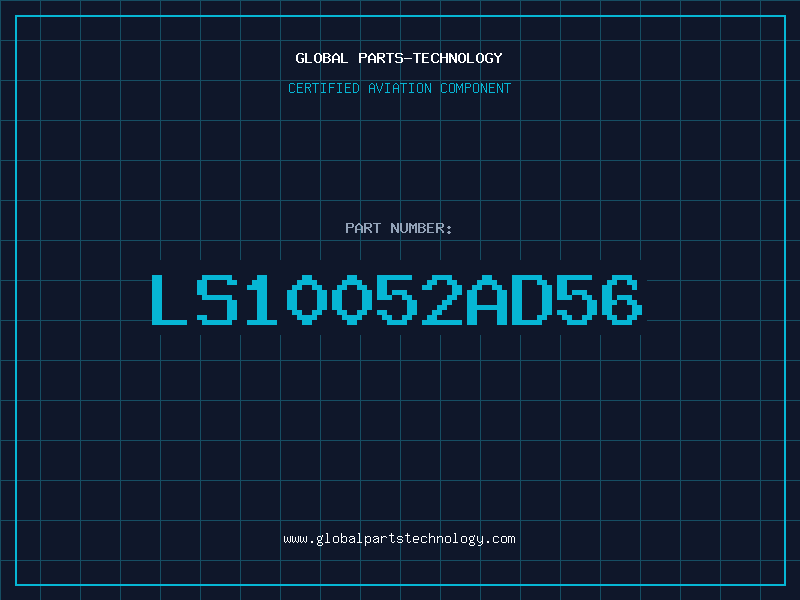 Aviation Part LS10052AD56