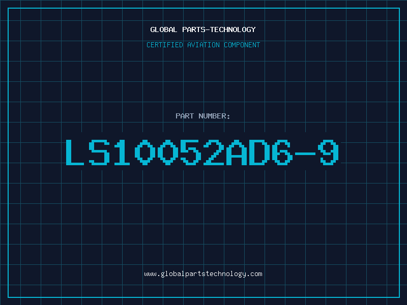 Aviation Part LS10052AD6-9