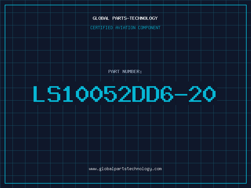 Aviation Part LS10052DD6-20