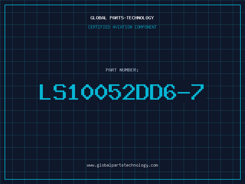 Aviation Part LS10052DD6-7