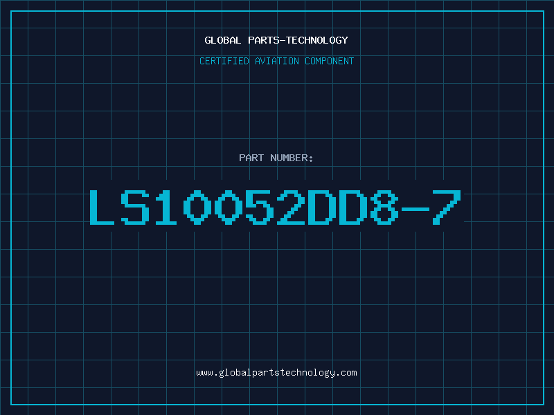 Aviation Part LS10052DD8-7