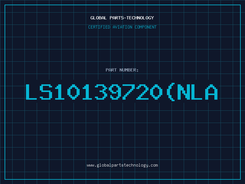 Aviation Part LS10139720(NLA