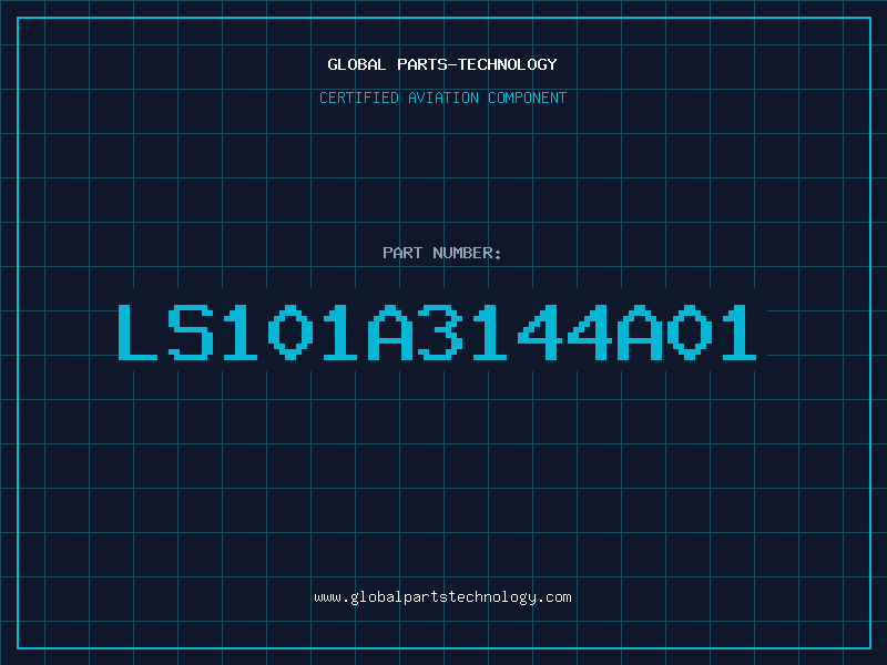 Aviation Part LS101A3144A01