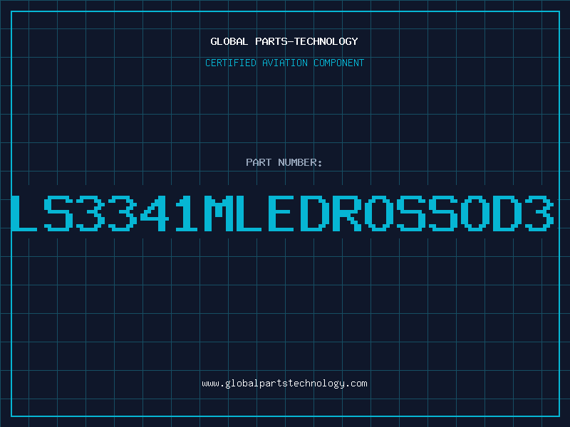 Aviation Part LS3341MLEDROSSOD3