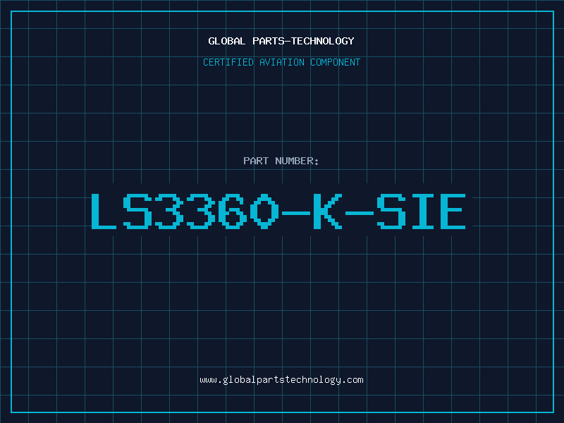 Aviation Part LS3360-K-SIE