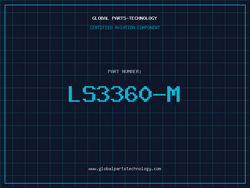 Aviation Part LS3360-M