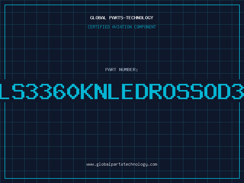 Aviation Part LS3360KNLEDROSSOD3
