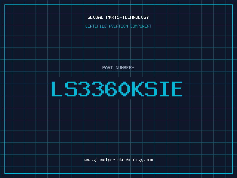 Aviation Part LS3360KSIE