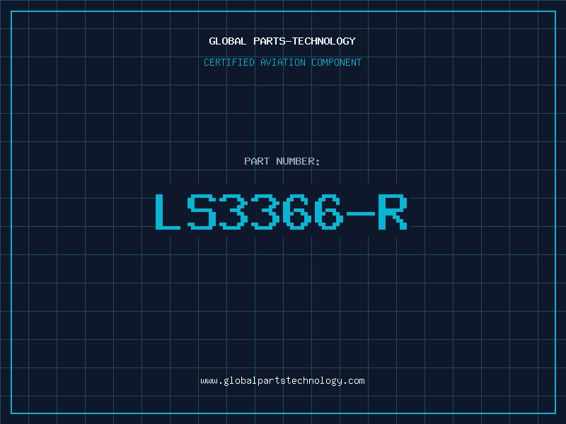 Aviation Part LS3366-R
