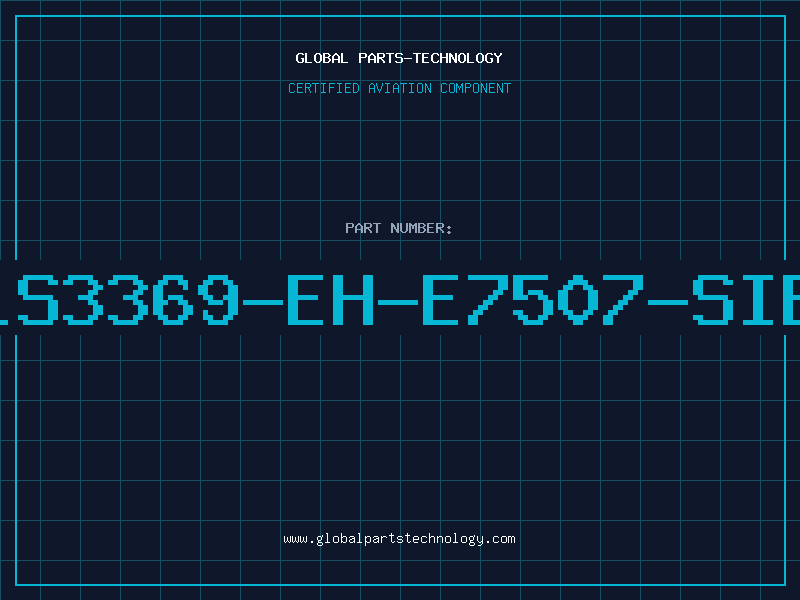 Aviation Part LS3369-EH-E7507-SIE