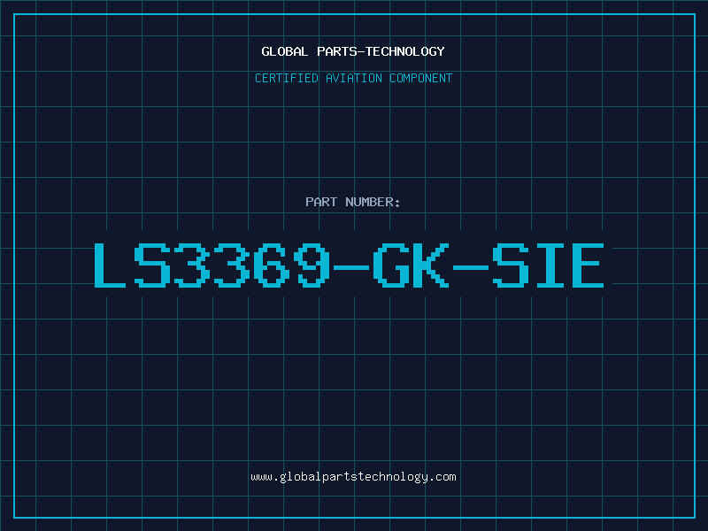 Aviation Part LS3369-GK-SIE