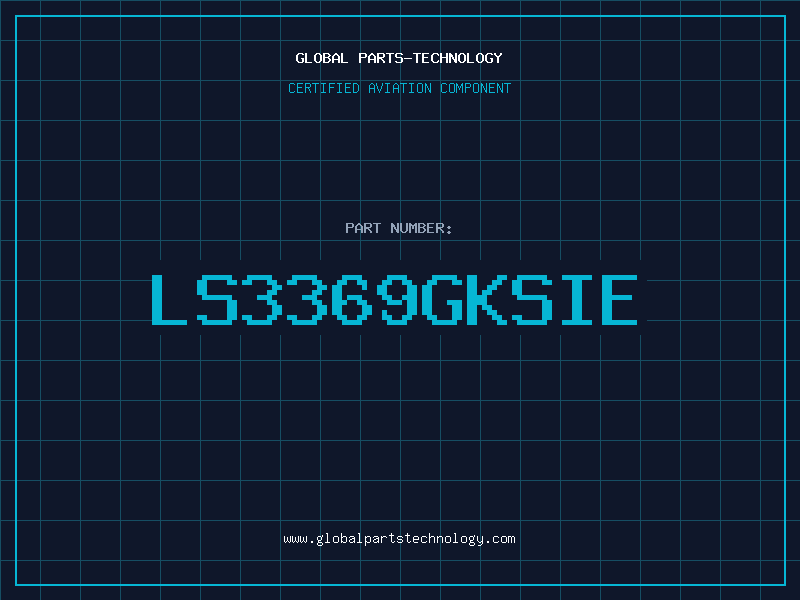 Aviation Part LS3369GKSIE
