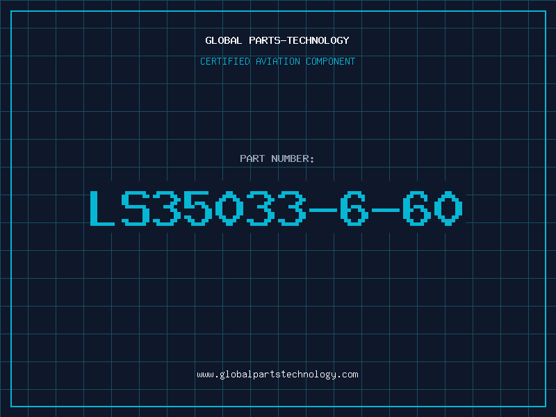 Aviation Part LS35033-6-60