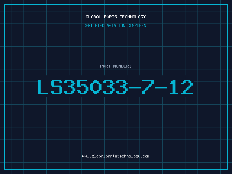 Aviation Part LS35033-7-12