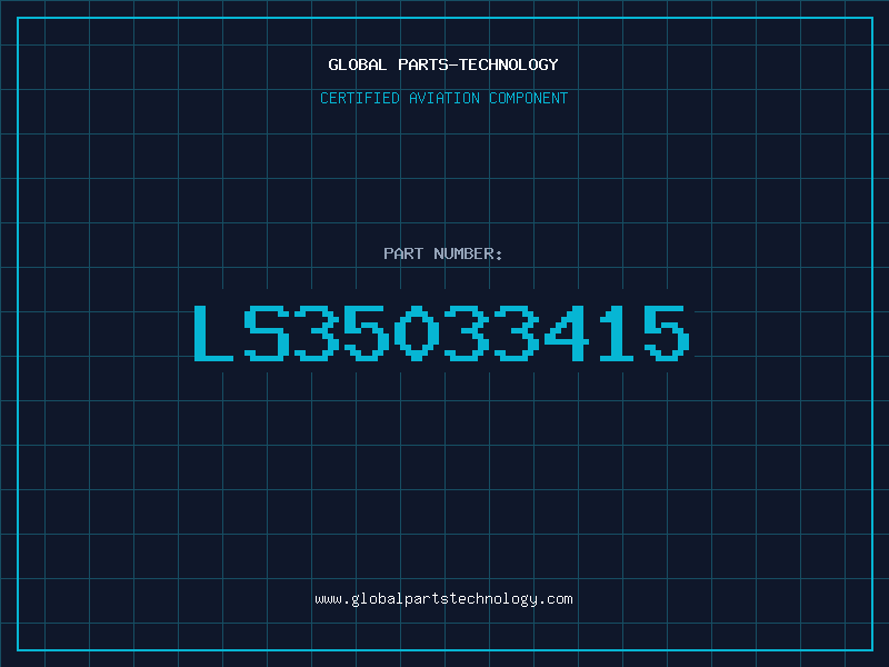 Aviation Part LS35033415