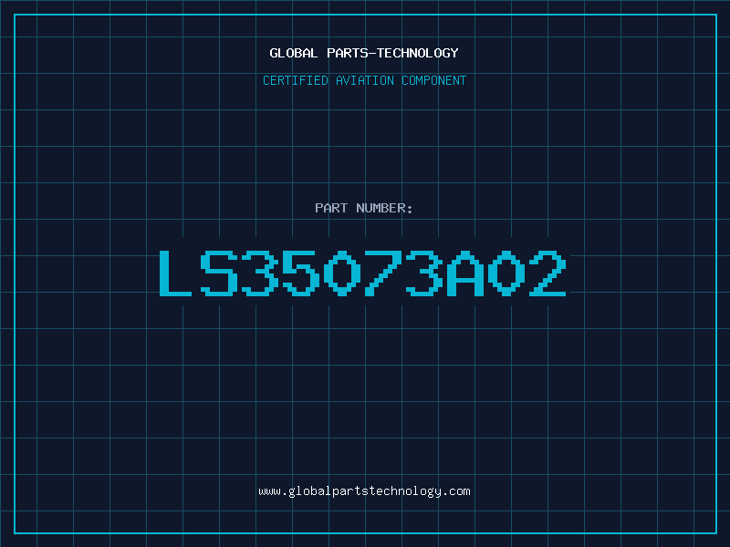 Aviation Part LS35073A02
