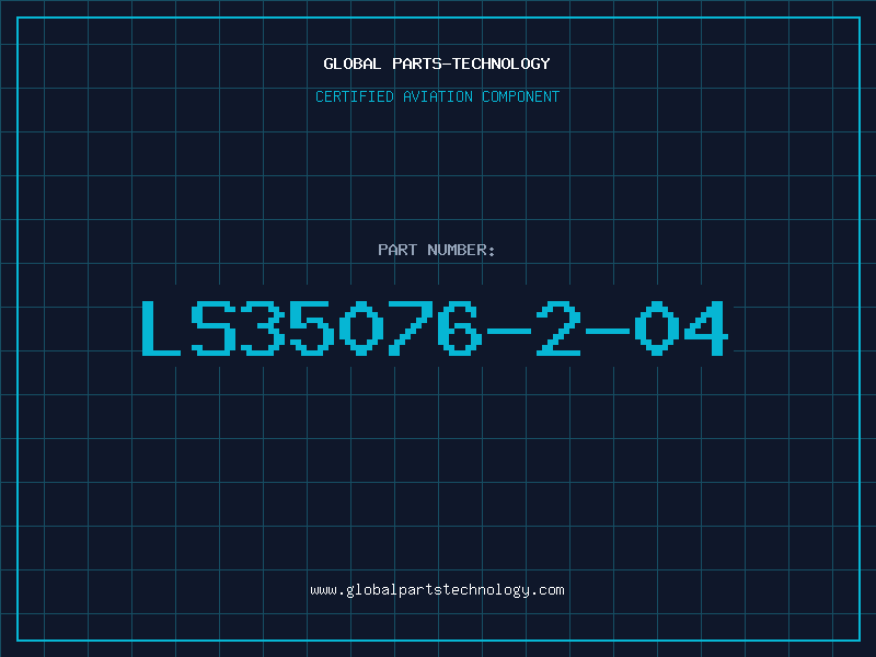 Aviation Part LS35076-2-04
