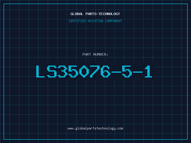 Aviation Part LS35076-5-1