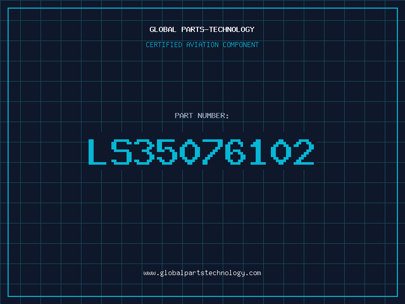 Aviation Part LS35076102