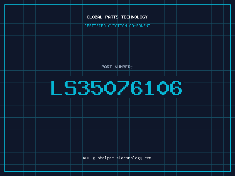 Aviation Part LS35076106