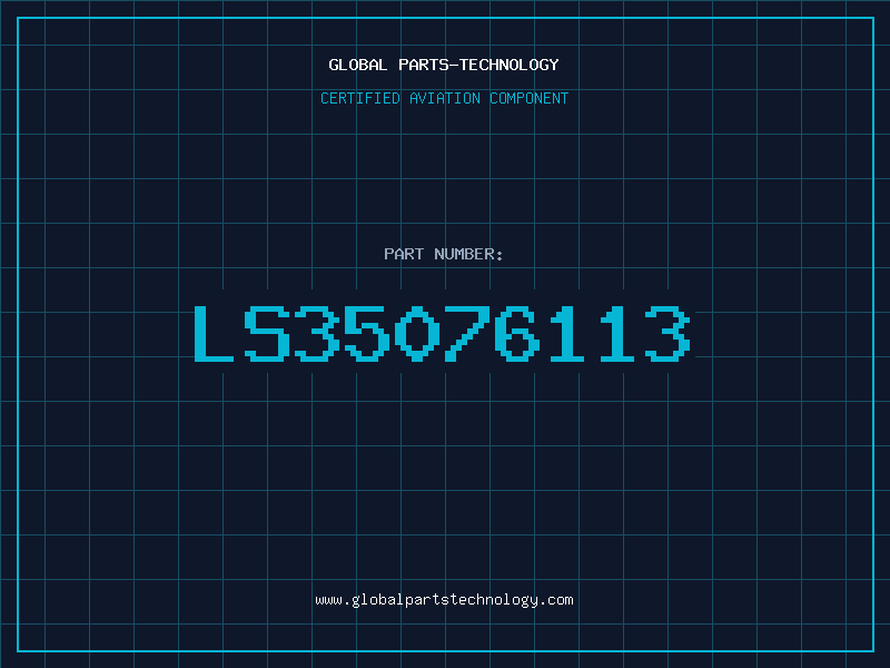 Aviation Part LS35076113