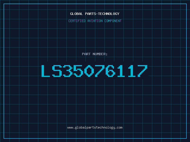 Aviation Part LS35076117