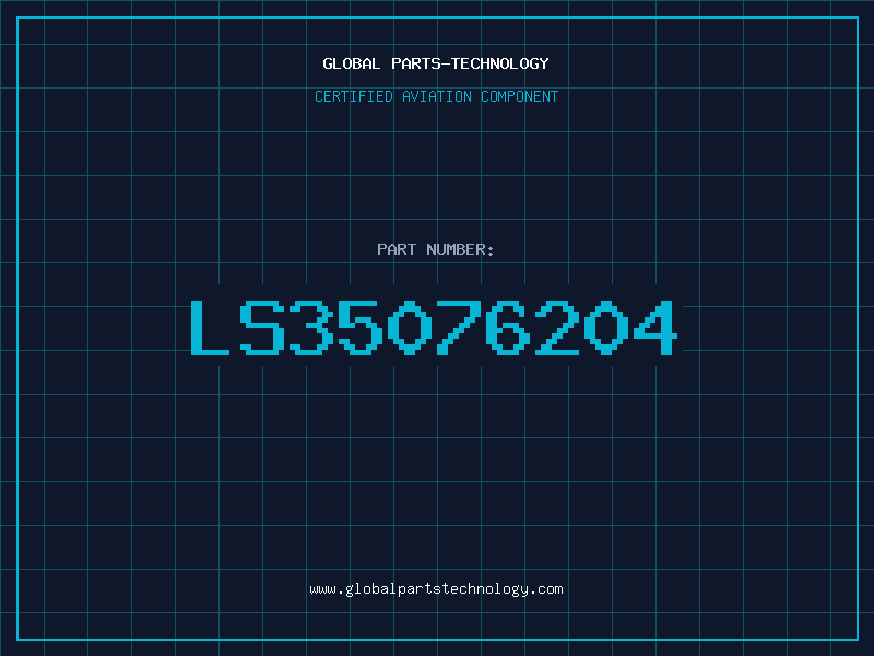 Aviation Part LS35076204