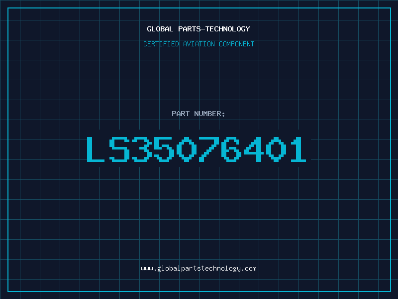 Aviation Part LS35076401
