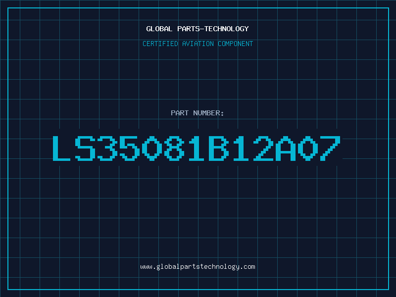 Aviation Part LS35081B12A07