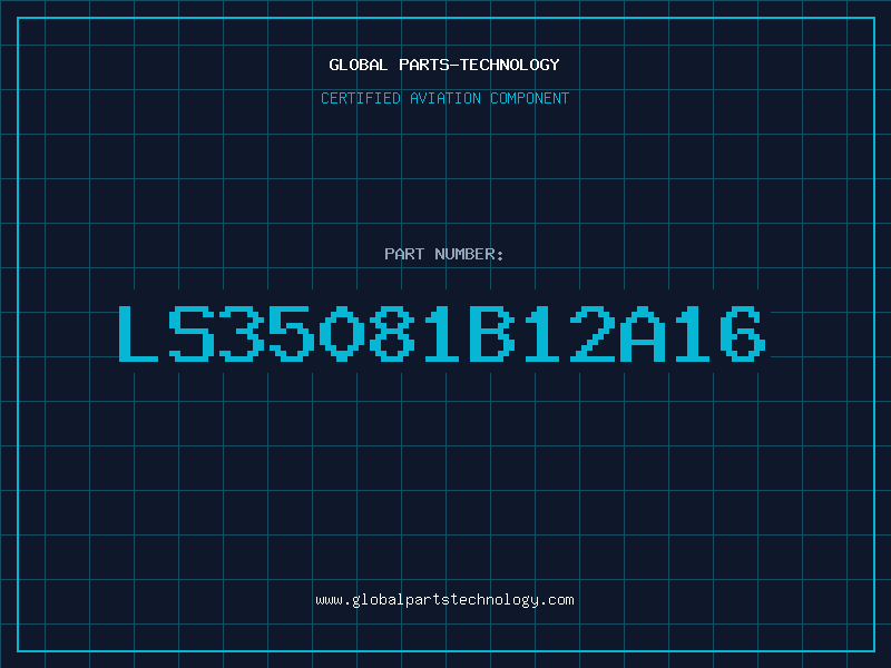 Aviation Part LS35081B12A16