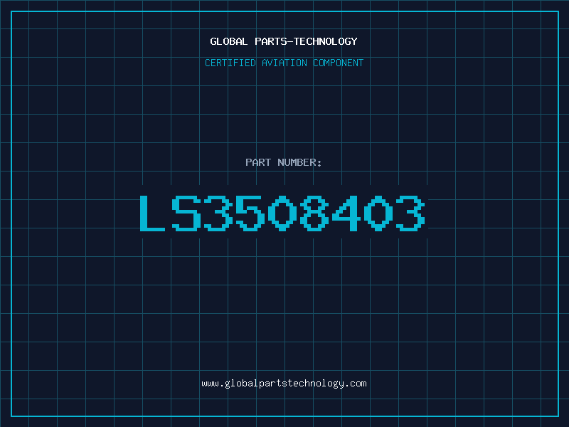 Aviation Part LS3508403