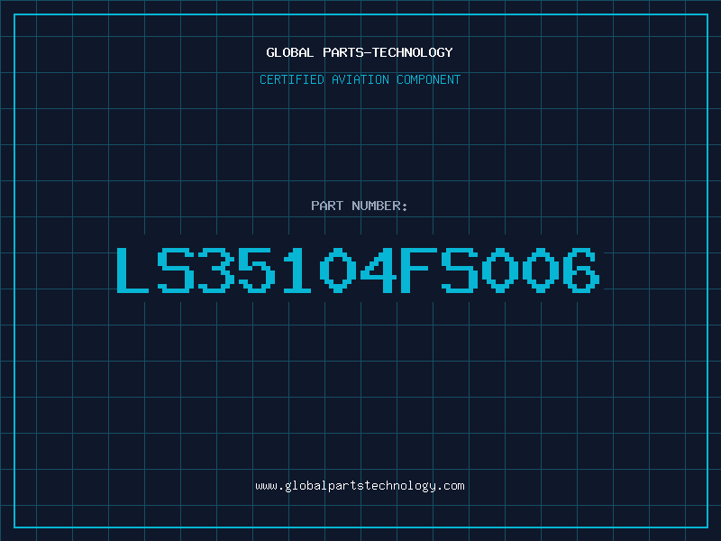 Aviation Part LS35104FS006