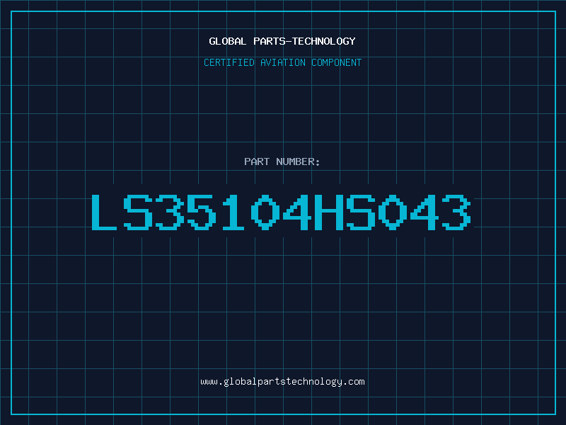 Aviation Part LS35104HS043