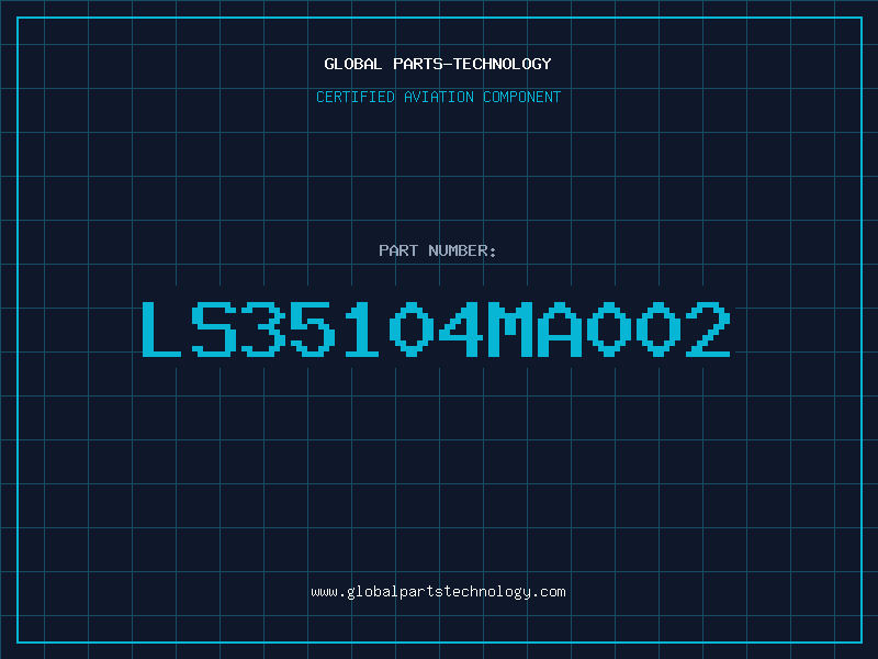 Aviation Part LS35104MA002