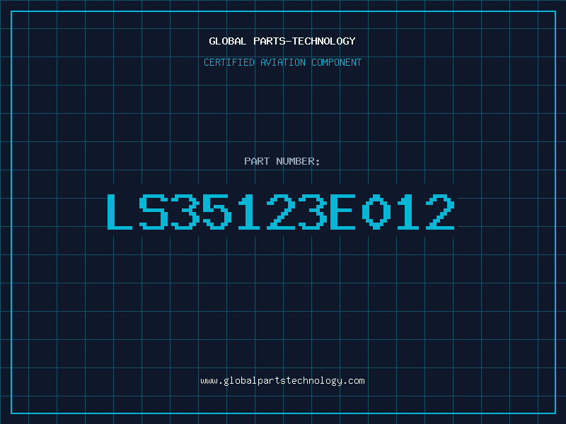 Aviation Part LS35123E012