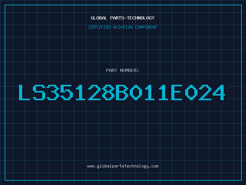 Aviation Part LS35128B011E024
