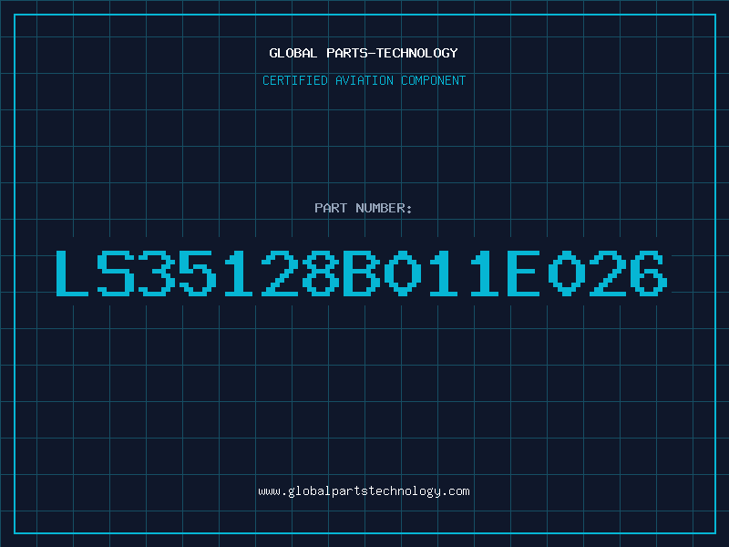Aviation Part LS35128B011E026