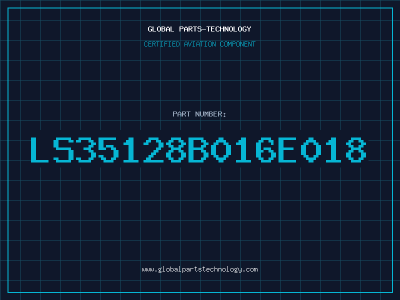 Aviation Part LS35128B016E018