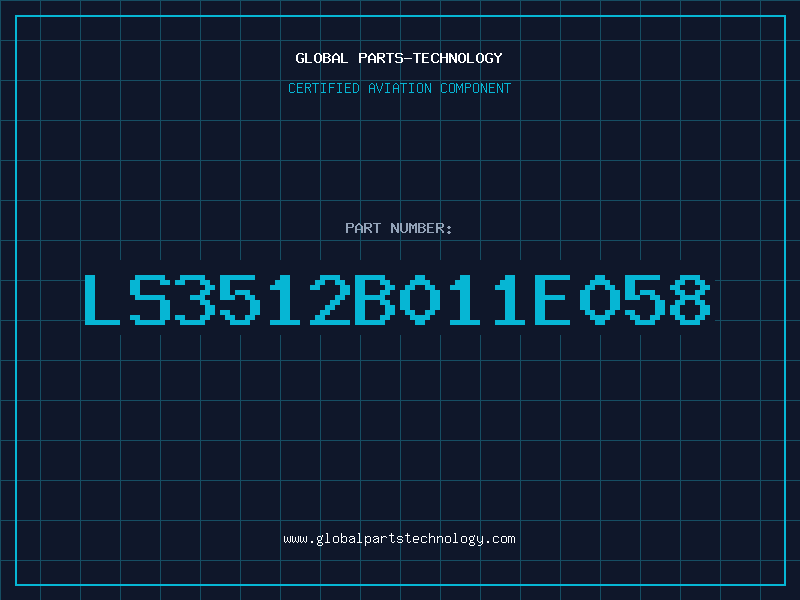 Aviation Part LS3512B011E058