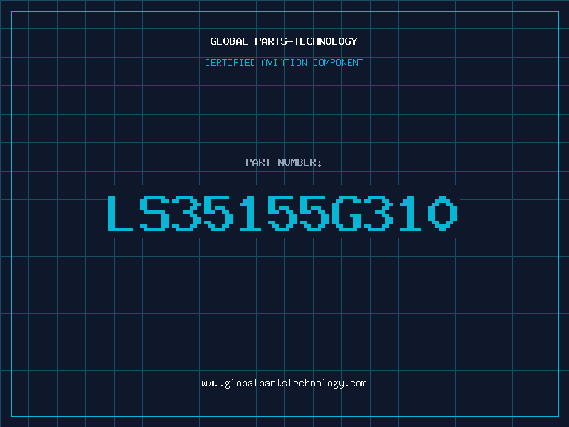Aviation Part LS35155G310