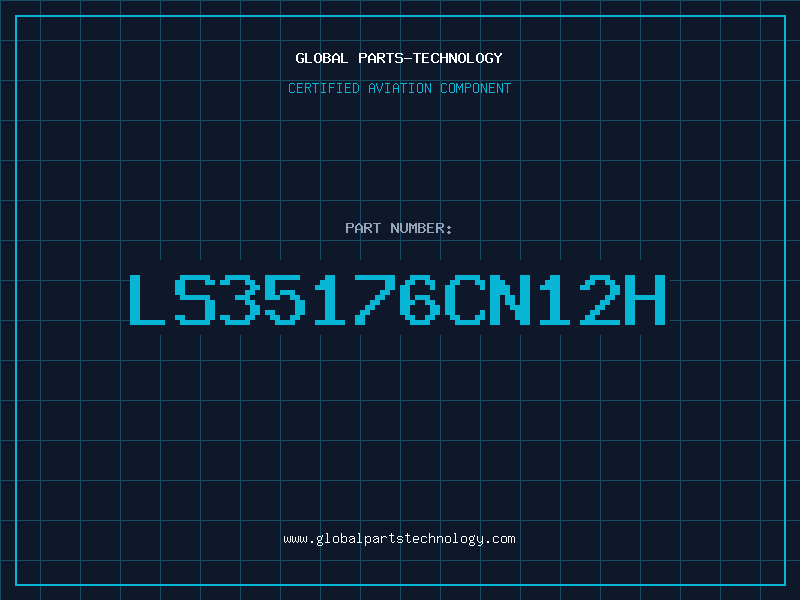 Aviation Part LS35176CN12H