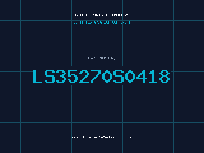 Aviation Part LS35270S0418