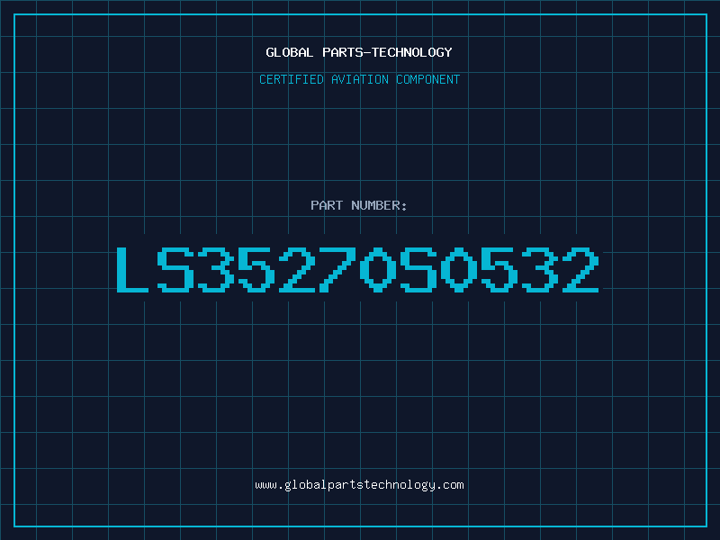 Aviation Part LS35270S0532