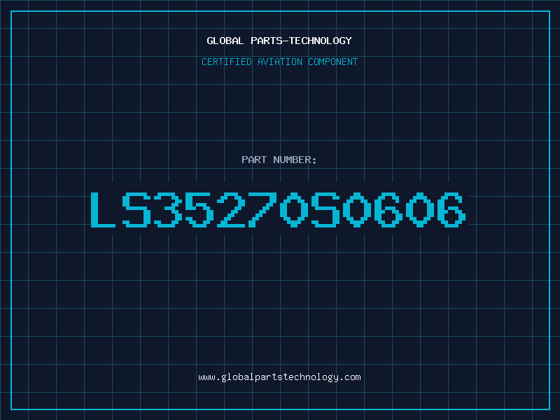 Aviation Part LS35270S0606