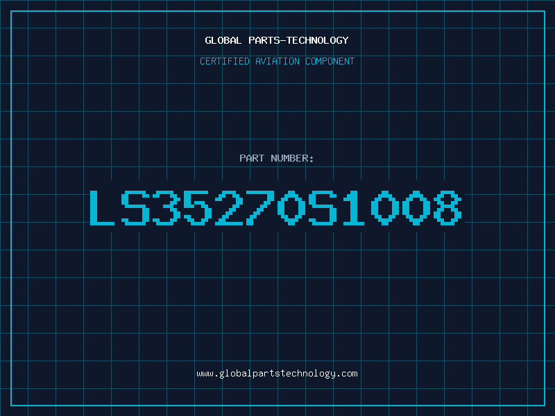 Aviation Part LS35270S1008