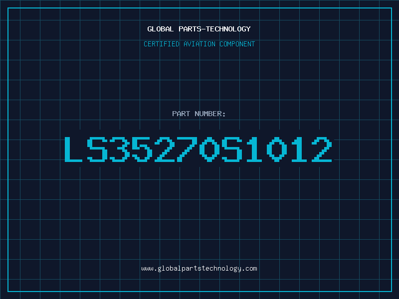 Aviation Part LS35270S1012