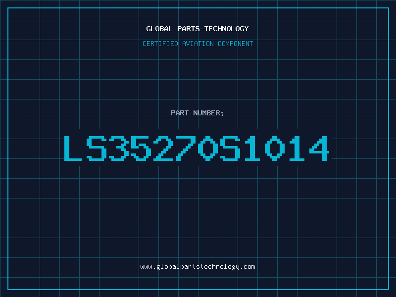 Aviation Part LS35270S1014