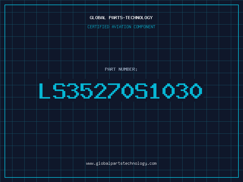 Aviation Part LS35270S1030